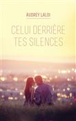 Celui derrière tes silences