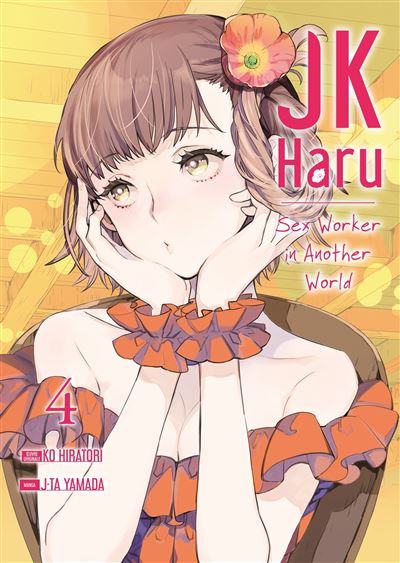 Jk Haru Is A Sex Worker In Another World Sex Worker In Another World Tome 4 Jk Haru J Ta 