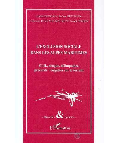 L'exclusion sociale dans les alpes-maritimes - Catherine Renayd-Maurupt - (donnée non spécifiée)