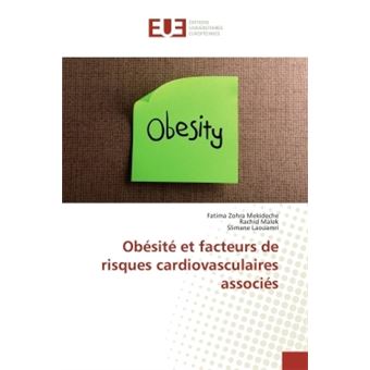 Obésité et facteurs de risques cardiovasculaires associés - broché ...
