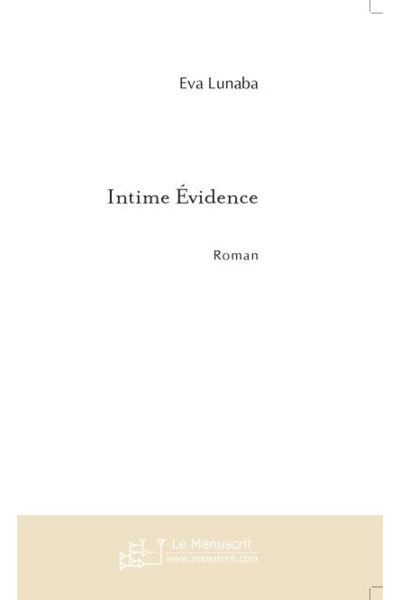 Intime évidence