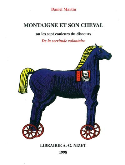 Montaigne et son cheval ou les sept couleurs du discours