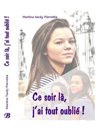 Ce soir la j'ai tout oublie