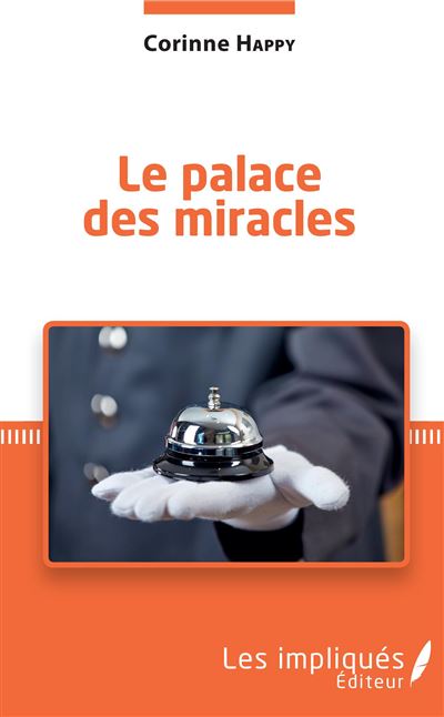 Le palace des miracles tribulations d'une metisse optimiste