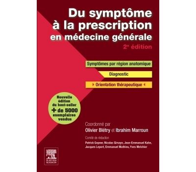 Du symptôme à la prescription en médecine générale
