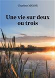 Une vie sur deux ou trois
