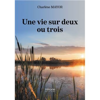 Une vie sur deux ou trois