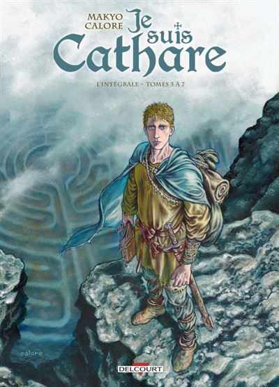 Je suis cathare - Intégrale T05 à