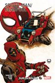 Spider-Man / Deadpool T02 : Sur la route