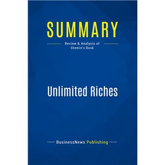 Summary: Unlimited Riches