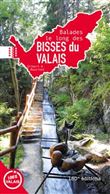 Balades le long des Bisses du Valais