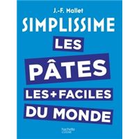 Simplissime les Pâtes les plus faciles du monde