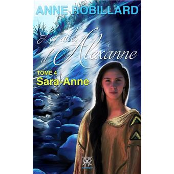 Les ailes d'Alexanne 04 : Sarah-Anne - 1