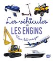 Mon bel imagier photos - Les véhicules et les engins