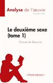 Le deuxième sexe (tome 1) de Simone de Beauvoir (Analyse de l'oeuvre)