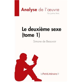 Le deuxième sexe (tome 1) de Simone de Beauvoir (Analyse de l'oeuvre)