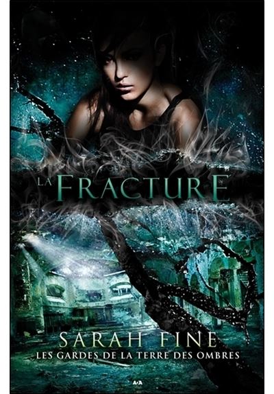 La fracture - Les gardes de la Terre des ombres