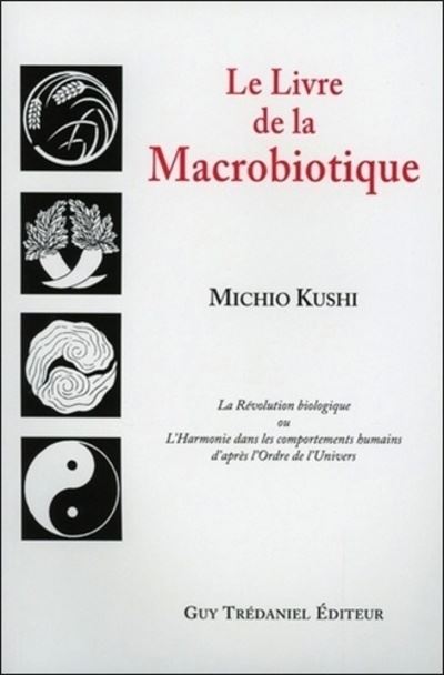 Livre de la macrobiotique