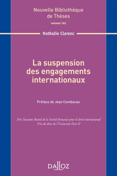 La suspension des engagements internationaux. Volume 162