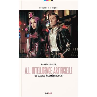 A.I. Intelligence artificielle, ou l'adieu à la mélancolie