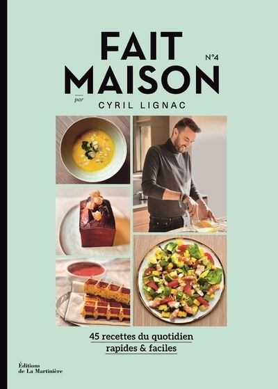 Fait Maison n°4 par Cyril Lignac - Cyril Lignac - broché