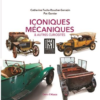Iconiques mécaniques & autres curiosités