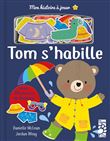 Mon histoire à jouer : Tom s'habille