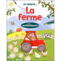 Je colorie... La ferme - Avec autocollants