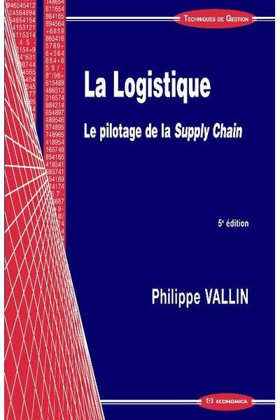 La logistique - Philippe Vallin - broché