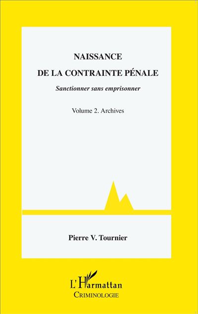 Naissance de la contrainte pénale, Sanctionner sans emprisonner