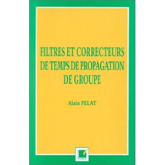Filtres et correcteurs de temps de propagation de groupe - 1