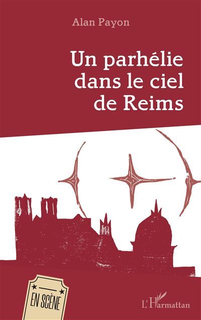 Un parhélie dans le ciel de Reims - Alan Payon - broché