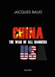 China-U.S., the war of all dangers