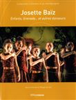 Josette Baïz - Enfants, Grenade... et autres danseurs