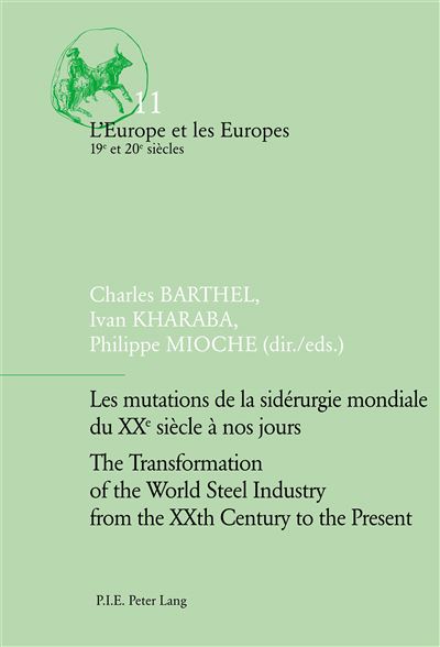 Les mutations de la siderurgie mondiale du XXe siecle a nos 