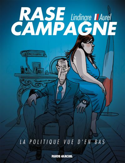 Rase campagne ou la politique vue d'en bas