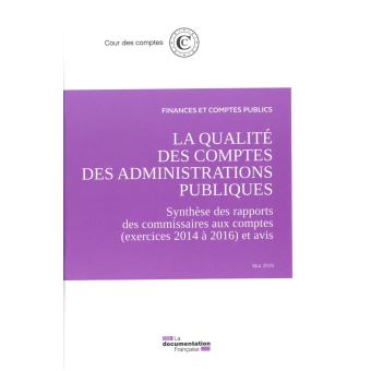 La qualité des comptes des administrations publiques - exercice 2017