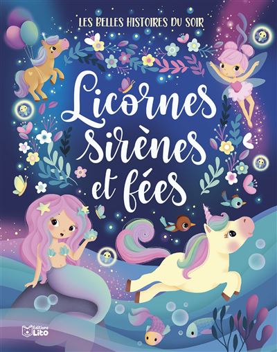 Licornes, sirènes et fées -  Elia - cartonné