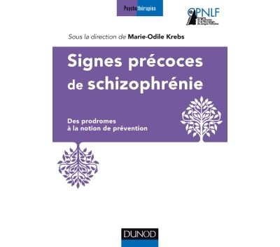 Signes précoces des schizophrénies