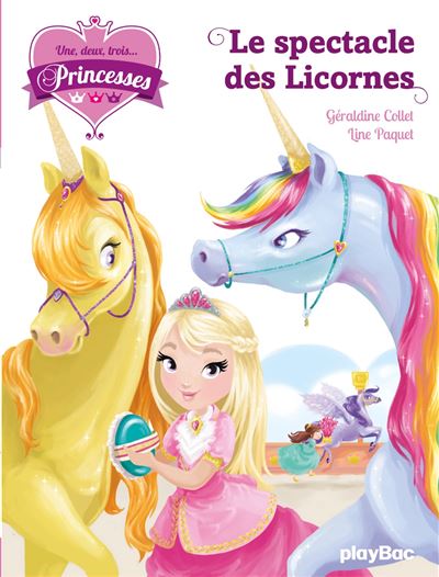 Une, deux, trois... Princesses - Le spectacle des licornes