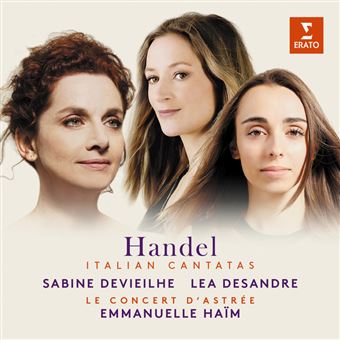 Emmanuelle Haïm, Georg Friedrich Händel, Sabine Devieilhe, Lea Desandre, Emmanuelle Haïm - 1