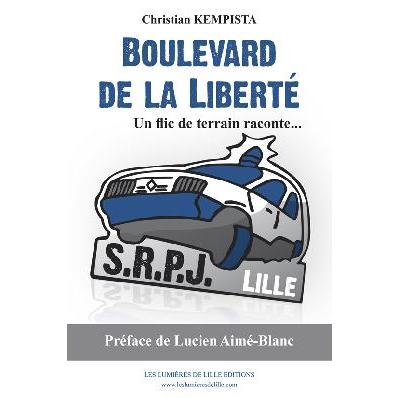 Boulevard de la liberté : un flic raconte