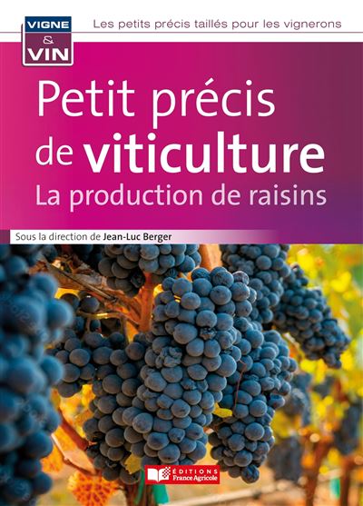 Petit précis vigne et vin : Viticulture