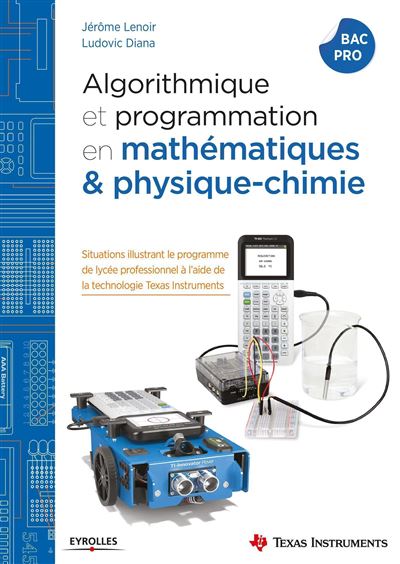Algorithmique et programmation avec la TI-83 Premium CE En maths et en physique-chimie