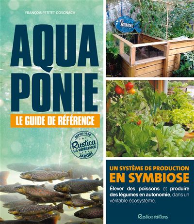 Aquaponie : le guide de référence - François Petitet-Gosgnach - relié