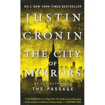 The city of mirrors Passage trilogy Tome 3 - Poche - Justin Cronin ...