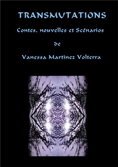 Transmutations contes nouvelles et scenarios