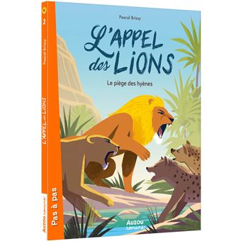 L appel des lions - le piège des hyènes
