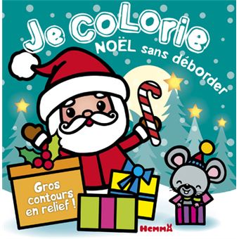 Je colorie Noël sans déborder (2-4 ans) (Père Noël et souris) T53