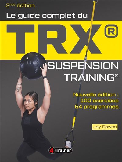Le guide complet du TRX